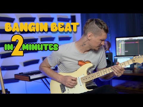 how to make a BANGIN BEAT in 2 minutes