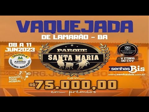 Vaquejada ao vivo Parque Santa Maria - Lamarão-BA- 5ª Etapa Circuito CVV  - BA