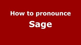 How to pronounce Sage