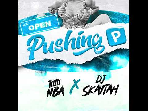 TIITII NBA - PUSHING 🅿️ Ft. DJ SKAYTAH (Bouyon 2023)