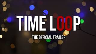 TIME LOOP | trailer