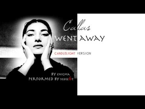 Callas Went Away (Candlelight Version)