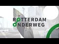 Rotterdam Onderweg