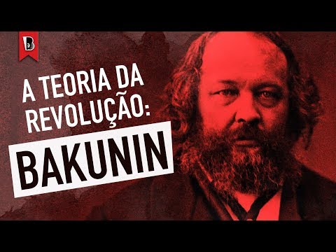 A teoria da revolução em BAKUNIN | Curso | Com Acácio Augusto