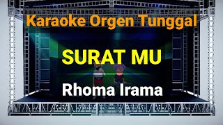 Download lagu SURAT MU - RHOMA IRAMA // KARAOKE ORGEN TUNGGAL mp3