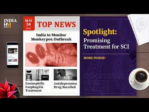 India to Monitor Monkeypox Outbreak, and More
