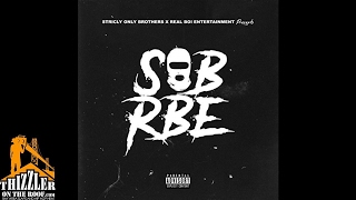 SOB x RBE - Keep It On The Real [Thizzler.com]