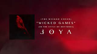 Wicked Games in the style of Deftones || The Weeknd cover by LOYA