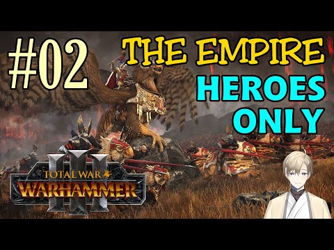 Heroes-Only TWWH3 - The Empire (Golden Order) 02 | Total War Warhammer 3