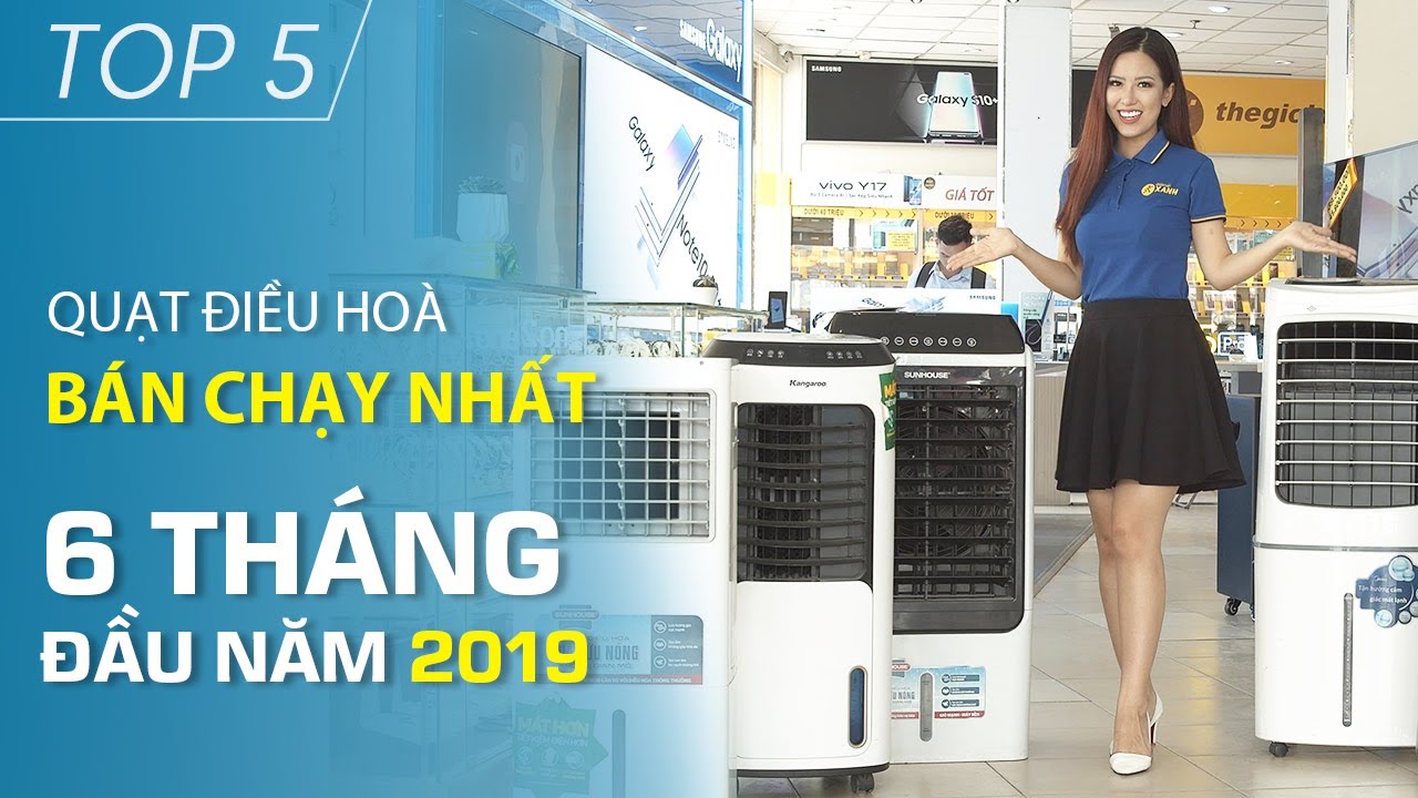 Top 5 quạt điều hòa bán chạy nhất 6 tháng đầu năm 2019