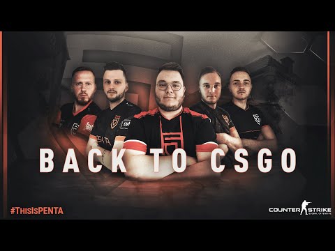 PENTA returns to CSGO!