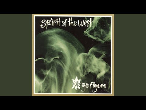 Far Too Canadian - Spirit of the West