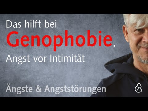 Die übersteigerte Angst vor Intimität (Genophobie): Ursachen, Formen, Zusammenhänge, Hilfe
