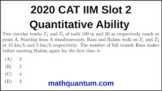 Question 23 2020 CAT IIM Quantitative Ability Slot 2 Two circular tracks T1 and T2 of radii 100 m