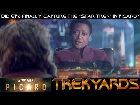 Did EP6 Finally Capture the "Star Trek" in Picard?
