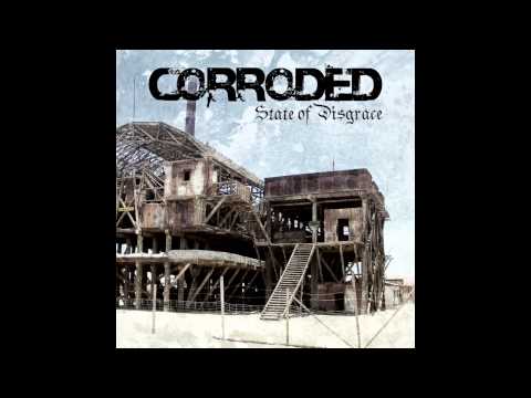 Corroded - I Will Not