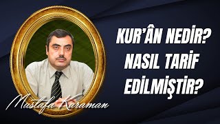 Mustafa Karaman - 25. Söz Kuran nedir? Tarifi nasıldır?