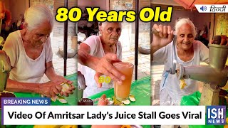 Video Of Amritsar Lady's Juice Stall Goes Viral