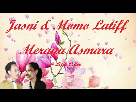 Jasni & Momo Latiff ~Merayu Asmara ~Lirik