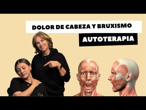 DOLOR DE CABEZA Y BRUXISMO, AUTOTERAPIA