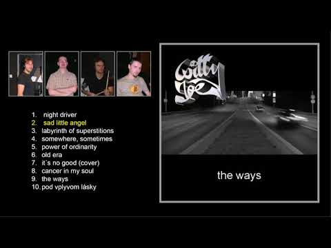 Witty Joe - WITTY JOE - The Ways (2007) FULL ALBUM