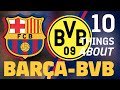 10 THINGS about... BARÇA AND DORTMUND!
