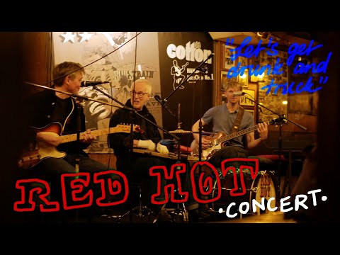 Let's get Drunk and Truck | RED HOT live in concert | Cotton Club Hamburg