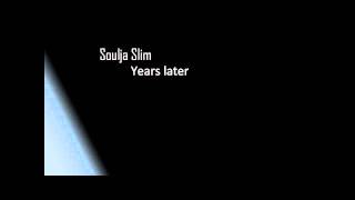 Soulja Slim - Years later