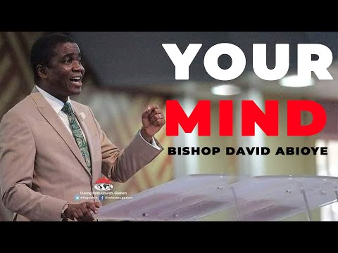 BISHOP DAVID ABIOYE | This Will Answer All Your Questions About Life !