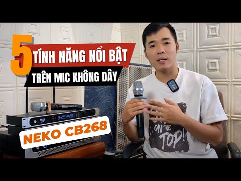 Khám phá các tính năng NEKO CB268 - Hướng dẫn chi tiết