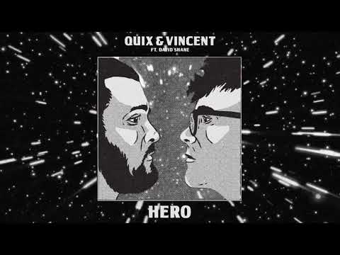 QUIX & Vincent - Hero (feat. David Shane)