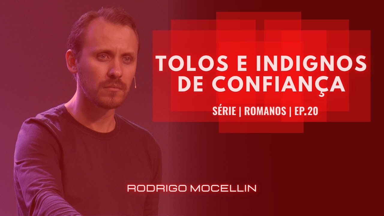 SÉRIE | ROMANOS | EP.20 | TOLOS E INDIGNOS DE CONFIANÇA