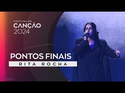 Rita Rocha – Pontos Finais  | 1ª Semifinal | Festival da Canção 2024