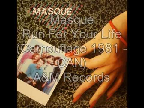 Masque - Run For Your Life (Camouflage 1981 - CAN)