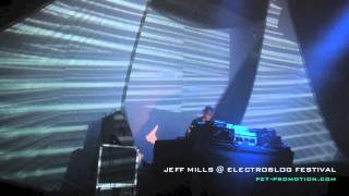 JEFF MILLS @ ELECTROBLOG FESTIVAL #7 [HD]