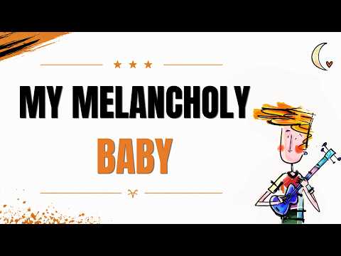 My Melancholy Baby - Frank Sinatra