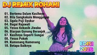 Download lagu DJ REMIX LAGU ROHANI - BERTEMU DALAM KASIHNYA | EDISI 2026 #djremix #remixrohani mp3 Download lagu DJ REMIX LAGU ROHANI - BERTEMU DALAM KASIHNYA | EDISI 2026 #djremix #remixrohani mp3