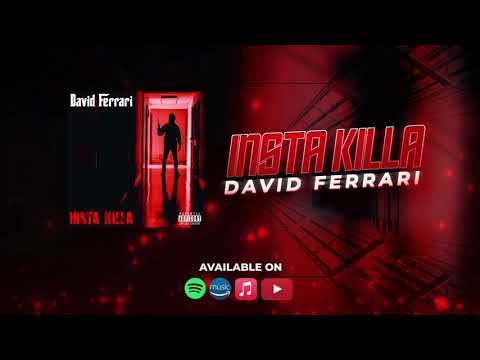 David Ferrari - INSTA KILLA