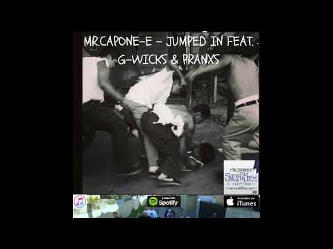 Mr.Capone-E - Jumped In Feat. G-Wicks & Pranxs (Official Audio)Mixtape