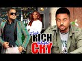 THE RICH ALSO CRY (NEW TRENDING MOVIE) - MIKE GODSON,VAN VICKER,CHIZZY ALICHI LATEST NOLLYWOOD MOVIE
