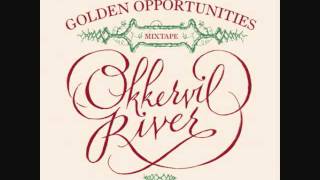 Okkervil River - The Blonde In The Bleachers