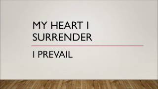 I Prevail | My Heart I Surrender (Lyrics)