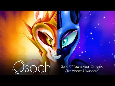 Osoch - Song Of Tyrants (feat. DivinumX, Chris Wöhrer & Wubcake)