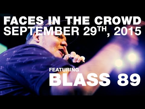 BLASS 89 - SEPTEMBER 29TH 2015 FACES IN THE CROWD SHOWCASE @ SOB'S