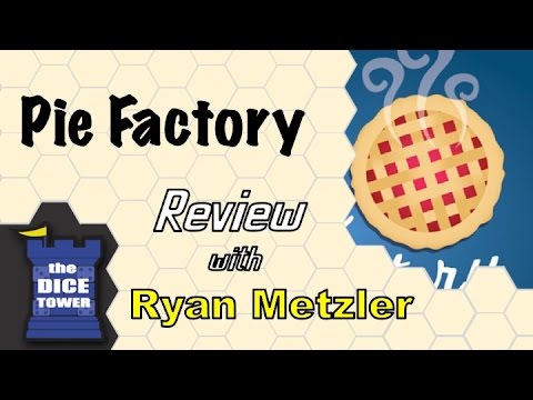 Dice Tower Reviews: Pie Factory