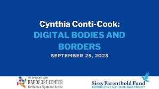 Cynthia Conti-Cook: Digital Bodies and Borders