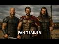 300 Born Of An Empire 2026 FAN TRAILER Henry Cavill Chris Hemsworth AI Concept