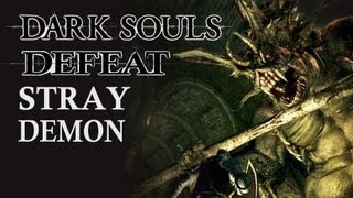 Dark Souls Guide - Easily Defeat Stray Demon