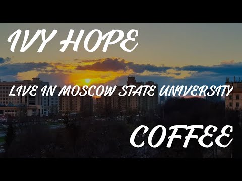 Ivy Hope - Coffee (Live in Moscow State University)