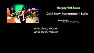 Sleeping With Sirens -Do it now Remember it later-【和訳/歌詞】